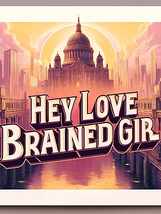 Hey Love Brained Girl Novel Cover