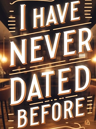 I Have Never Dated Before Novel Cover