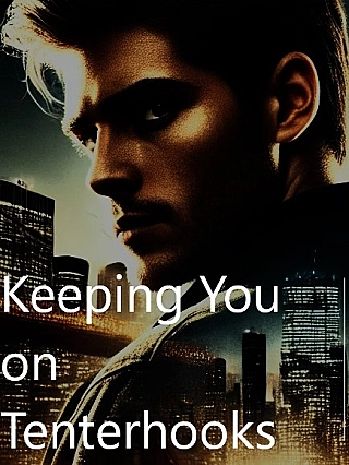 Keeping You On Tanter Hooks Novel Cover