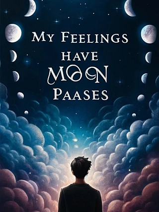 My Feelings Have Moon Phases Novel Cover